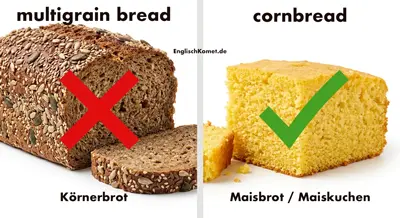 Brot auf Englisch: Alle Brotarten, Brötchen und Backwaren 4 Cornbread ist kein Körnerbrot